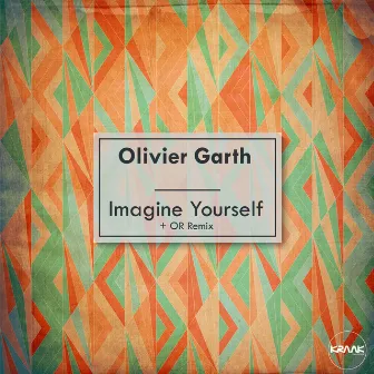 Imagine Yourself by Olivier Garth