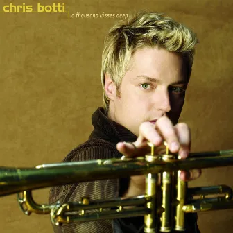 A Thousand Kisses Deep by Chris Botti