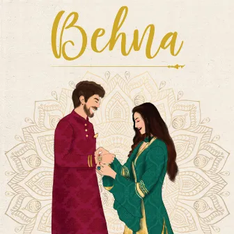 Behna by Kaushal Hastwala