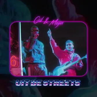 Uit De Streets by Gil & Megas