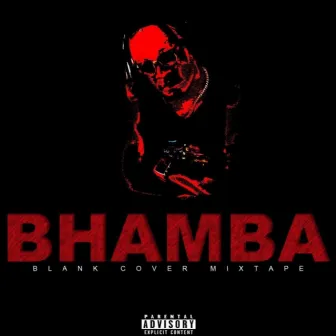 Blank Cover Mixtape by Bhamba