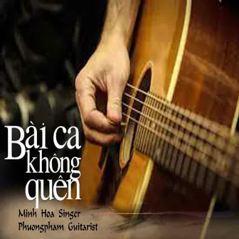 Bài Ca Không Quên by Minh Hoa Singer