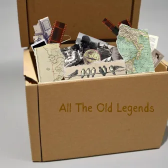 All the Old Legends by Jay Brown