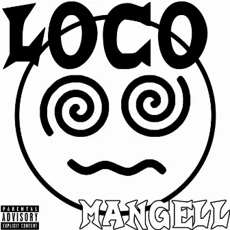 LOCO by Mangell