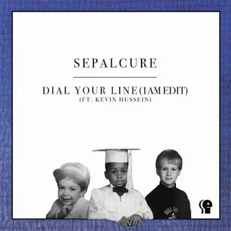 Dial Your Line (1AM Edit) by Sepalcure