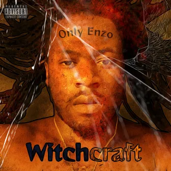 Witchcraft by Only Enzo