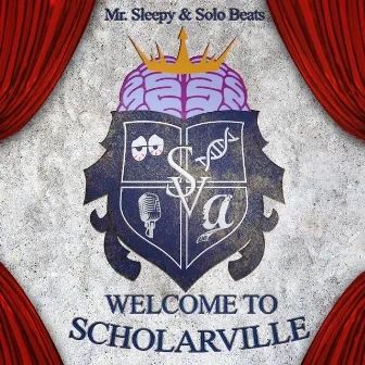 Welcome To Scholarville by Mr. Sleepy