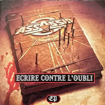 Ecrire contre l'oubli by Assassin