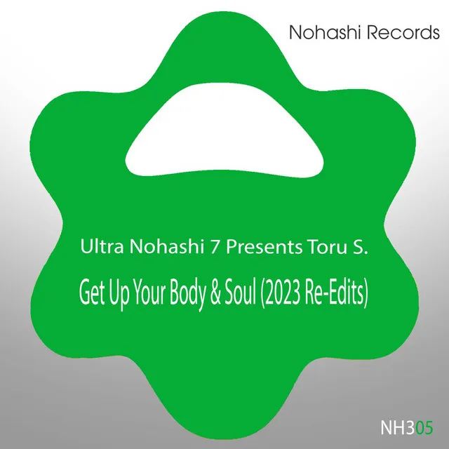 Get Up Your Body & Soul (2023 Re-Edits)