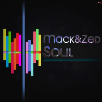 Soul by Mack&Zed