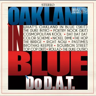 Oakland In Blue by Do D.A.T.