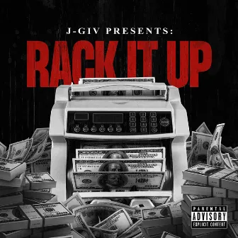 Rack It Up by J-Giv