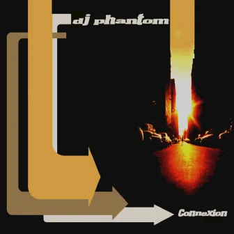 Connexion by DJ Phantom