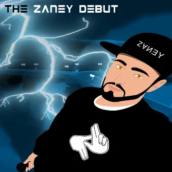 The Zaney Debut by PYRO ZANE