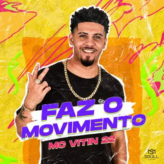 Faz o Movimento by Mc vitin 22