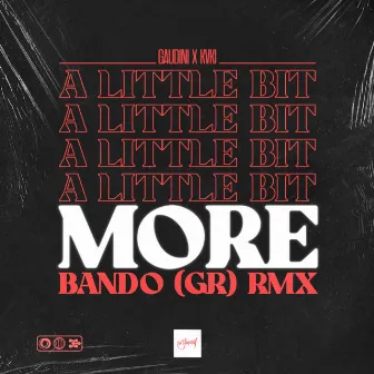 A Little Bit More (Bando Remix) by Bando (GR)