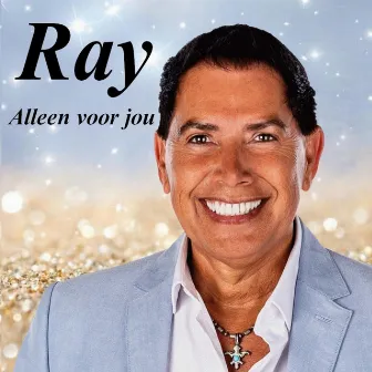 Alleen voor jou by Ray