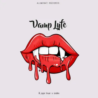 Vamp Lyfe by Unknown Artist