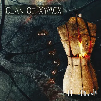 Matters of Mind, Body and Soul by Clan of Xymox