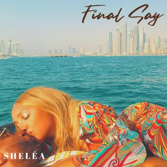 Final Say by Sheléa