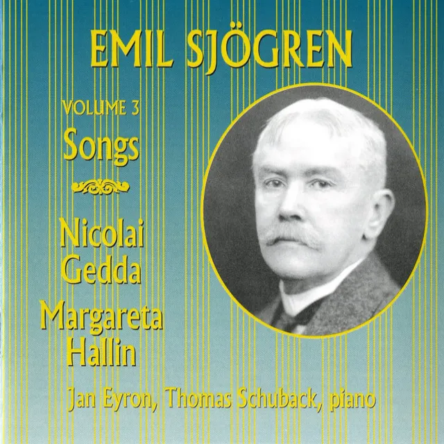 Emil Sjögren: Songs, Vol. 3