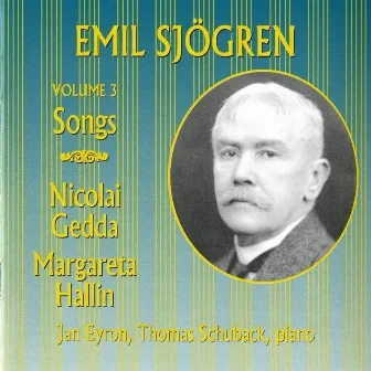 Emil Sjögren: Songs, Vol. 3 by Emil Sjögren