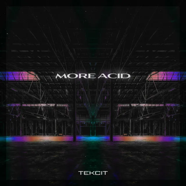 More Acid