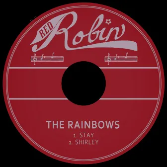 Stay / Shirley by The Rainbows