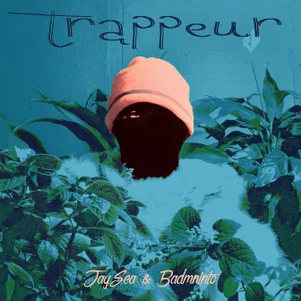 Trappeur by Jay Sea