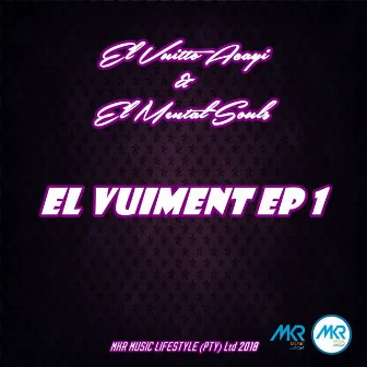 El VuiMent EP 1 by El Vuitto Acayi