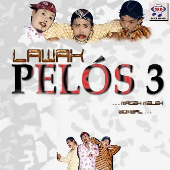 Lawak Pelos 3 by Fitri Tamara