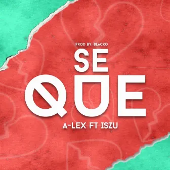 Se Que by A-lex