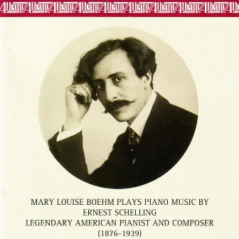 Piano Music by Ernest Schelling by Ernest Schelling