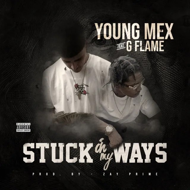 Stuck In My Ways (feat. G Flame)