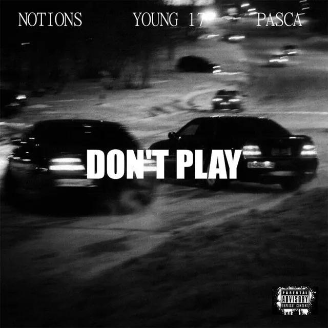 DON'T PLAY