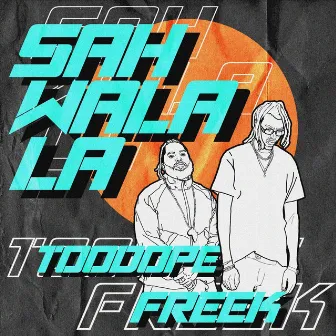 Sah Wala La by Freek