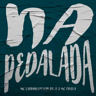 Na Pedalada by MC Carpanezzi