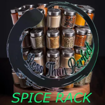 Spice Rack by Less Than Perfect