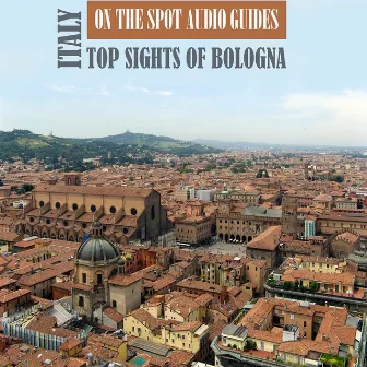 Italy: Top Sights of Bologna by Helen Williams