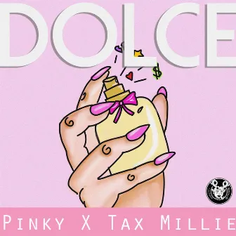 Dolce by Tax Millie