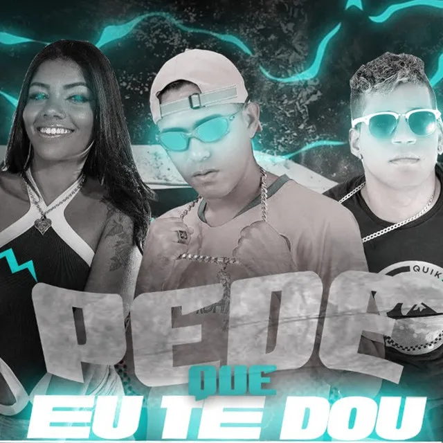 Pede Que Eu Te Dou