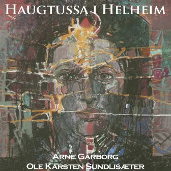 Haugtussa i helheim by Arne Garborg