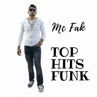 Top Hits Funk by MC Fak