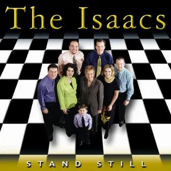 Stand Still by The Isaacs