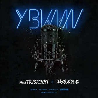 YBKMN by Mr.MUSICIAN