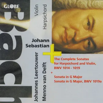 Bach: Complete Sonatas for Harpsichord and Violin by Menno van Delft