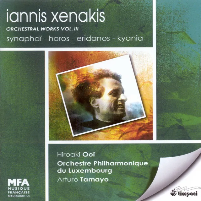 Xenakis, I.: Orchestral Works, Vol. 3 - Synaphai / Horos / Eridanos / Kyania