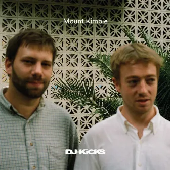 DJ-Kicks (Mount Kimbie) [DJ Mix] by Kai Campos