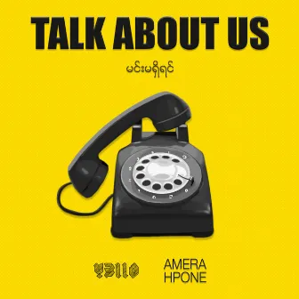 Talk About Us (feat. Amera Hpone) by Y3llO