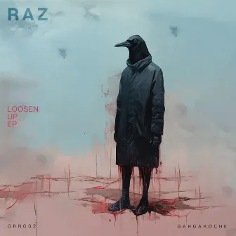 Loosen Up by Raz